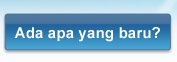 Ada apa yang baru?