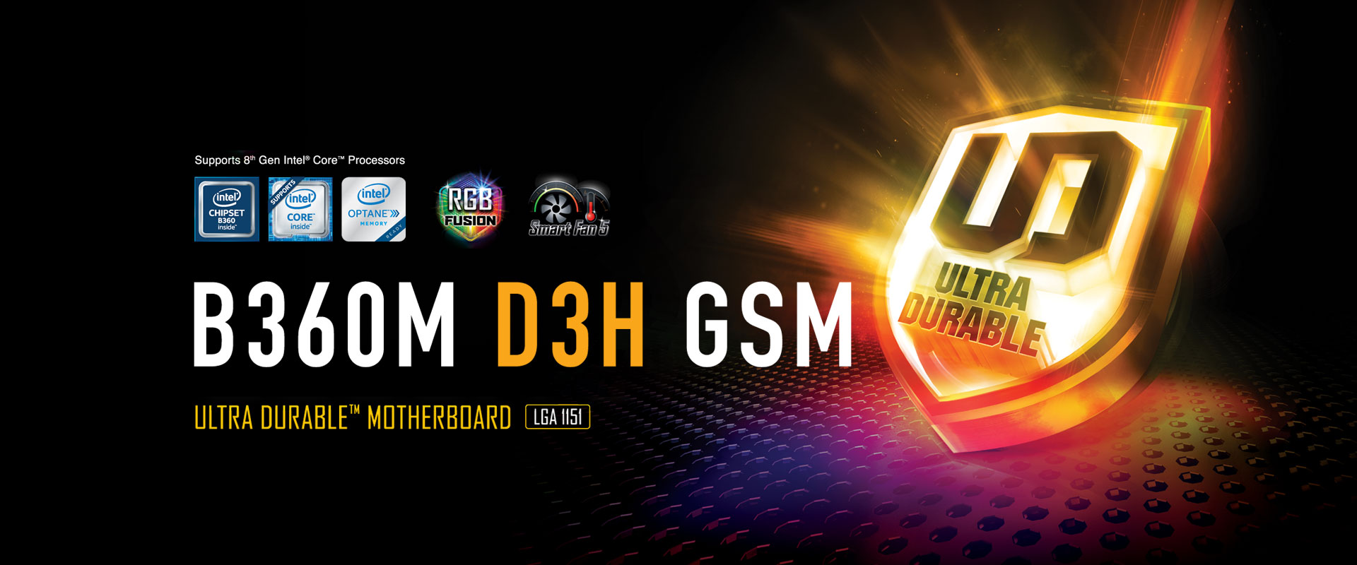 B360M D3H GSM (rev. 1.0) Key Features | Motherboard - GIGABYTE U.S.A.
