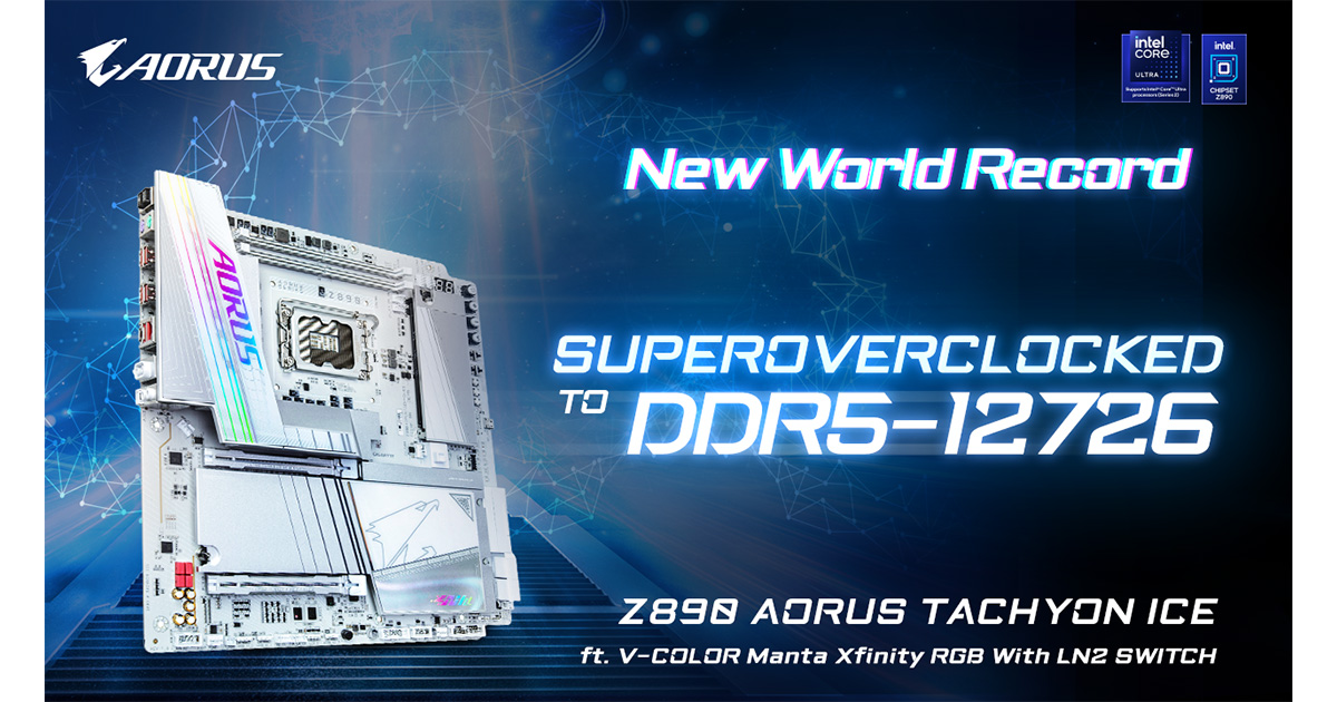 GIGABYTE Z890 AORUS TACHYON ICE Achieves DDR5-12726